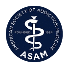 American Society of Addiction Medicine (ASAM)